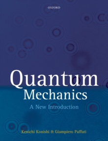 Quantum Mechanics : A New Introduction