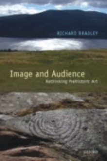 Image and Audience : Rethinking Prehistoric Art