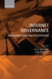 Internet Governance : Infrastructure and Institutions