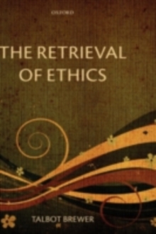 The Retrieval of Ethics