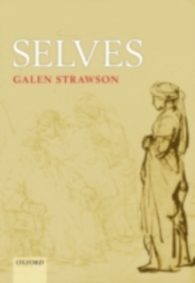 Selves : An Essay in Revisionary Metaphysics