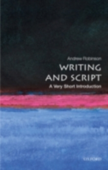 Writing and Script: A Very Short Introduction