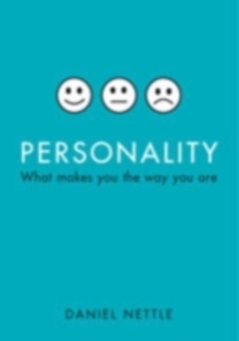 Personality : What makes you the way you are