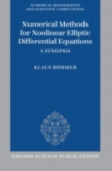 Numerical Methods for Nonlinear Elliptic Differential Equations : A Synopsis