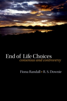 End of life choices : Consensus and controversy