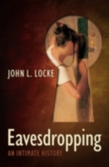 Eavesdropping : An Intimate History