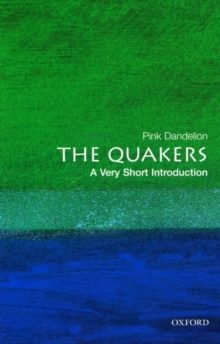 The Quakers: A Very Short Introduction