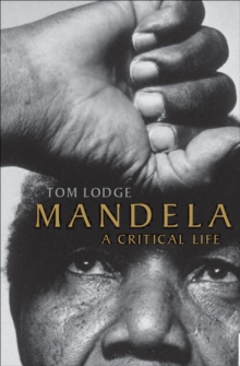 Mandela : A Critical Life