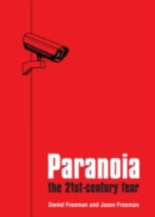 Paranoia : The 21st Century Fear