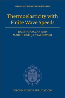 Thermoelasticity with Finite Wave Speeds