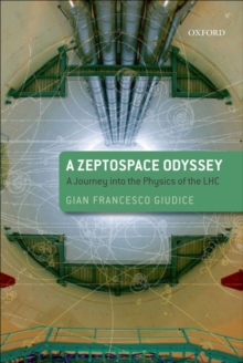 A Zeptospace Odyssey: A Journey into the Physics of the LHC