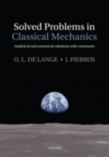 Solved Problems in Classical Mechanics : Analytical and Numerical Solutions with Comments