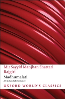 Madhumalati : An Indian Sufi Romance