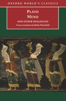 Meno and Other Dialogues : Charmides, Laches, Lysis, Meno