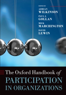 The Oxford Handbook of Participation in Organizations