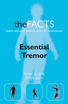 Essential Tremor : The Facts