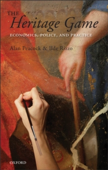 The Heritage Game : Economics, Policy, and Practice