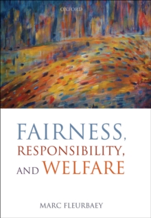 Fairness, Responsibility, and Welfare