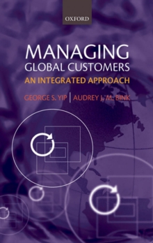 Managing Global Customers : An Integrated Approach