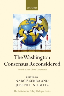 The Washington Consensus Reconsidered : Towards a New Global Governance