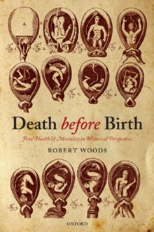 Death before Birth : Fetal Health and Mortality in Historical Perspective