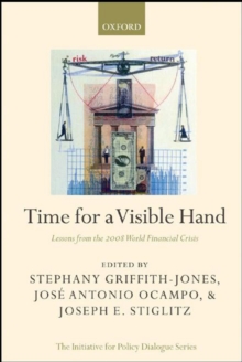 Time for a Visible Hand : Lessons from the 2008 World Financial Crisis