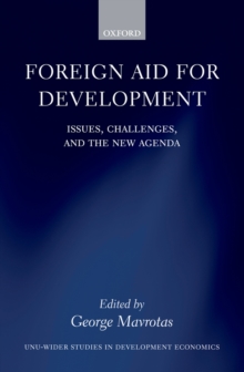 Foreign Aid for Development : Issues, Challenges, and the New Agenda