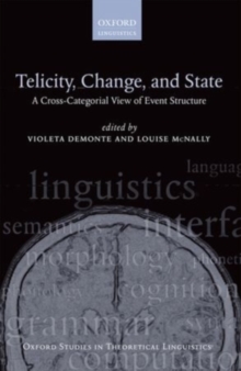 Telicity, Change, and State : A Cross-Categorial View of Event Structure