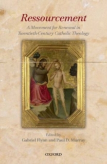 Ressourcement : A Movement for Renewal in Twentieth-Century Catholic Theology