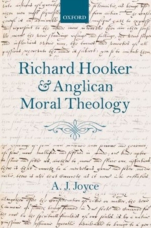 Richard Hooker and Anglican Moral Theology