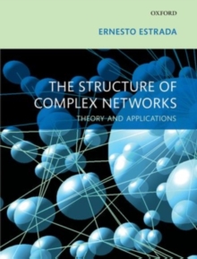 The Structure of Complex Networks : Theory and Applications