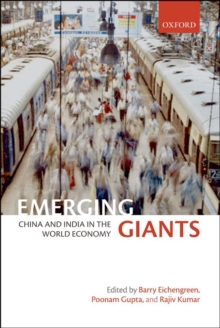 Emerging Giants : China and India in the World Economy