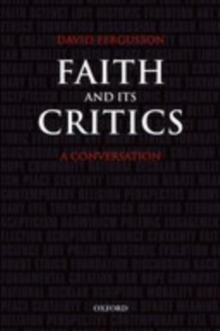 Faith and Its Critics : A Conversation