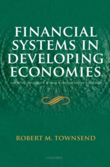 Financial Systems in Developing Economies : Growth, Inequality and Policy Evaluation in Thailand