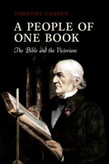 A People of One Book : The Bible and the Victorians