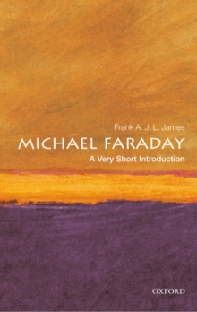 Michael Faraday: A Very Short Introduction