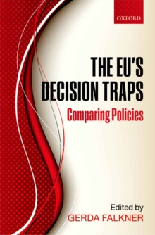 The EU's Decision Traps : Comparing Policies