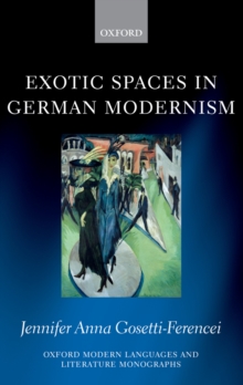 Exotic Spaces in German Modernism