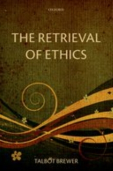 The Retrieval of Ethics