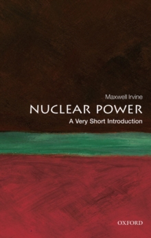 Nuclear Power: A Very Short Introduction