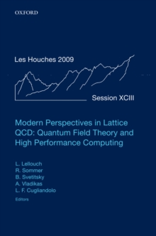 Modern Perspectives in Lattice QCD: Quantum Field Theory and High Performance Computing : Lecture Notes of the Les Houches Summer School: Volume 93, August 2009