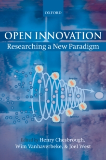 Open Innovation : Researching a New Paradigm