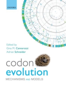 Codon Evolution : Mechanisms and Models