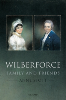 Wilberforce : Family and Friends