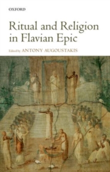 Ritual and Religion in Flavian Epic