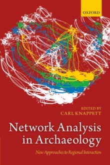 NETWORK ANALYS ARCHAEOLOGY C : New Approaches to Regional Interaction