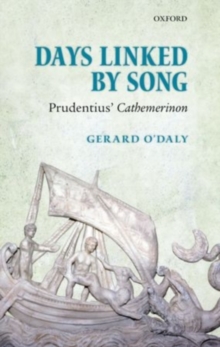 Days Linked by Song : Prudentius' Cathemerinon