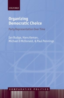 Organizing Democratic Choice : Party Representation Over Time