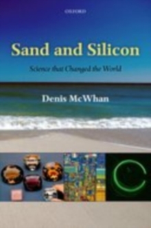 Sand and Silicon : Science that Changed the World