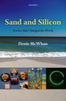 Sand and Silicon : Science that Changed the World